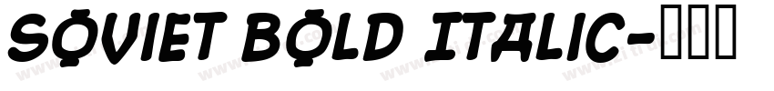 Soviet Bold Italic字体转换